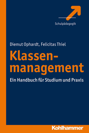 Buchcover Klassenmanagement | Diemut Ophardt | EAN 9783170224049 | ISBN 3-17-022404-2 | ISBN 978-3-17-022404-9