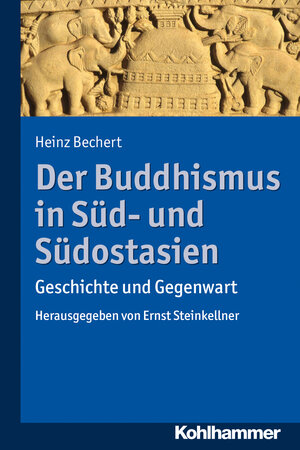 Buchcover Der Buddhismus in Süd- und Südostasien | Heinz Bechert | EAN 9783170224292 | ISBN 3-17-022429-8 | ISBN 978-3-17-022429-2