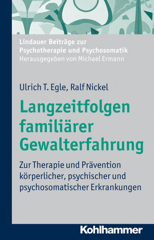 Buchcover Langzeitfolgen familiärer Gewalterfahrung | Ulrich T. Egle | EAN 9783170224841 | ISBN 3-17-022484-0 | ISBN 978-3-17-022484-1