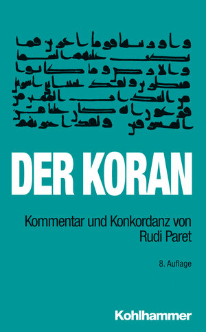 Buchcover Der Koran | Rudi Paret | EAN 9783170226708 | ISBN 3-17-022670-3 | ISBN 978-3-17-022670-8