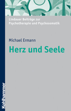 Buchcover Herz und Seele | Michael Ermann | EAN 9783170227941 | ISBN 3-17-022794-7 | ISBN 978-3-17-022794-1