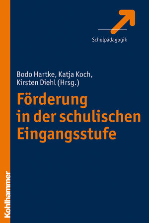 Buchcover Förderung in der schulischen Eingangsstufe  | EAN 9783170228627 | ISBN 3-17-022862-5 | ISBN 978-3-17-022862-7