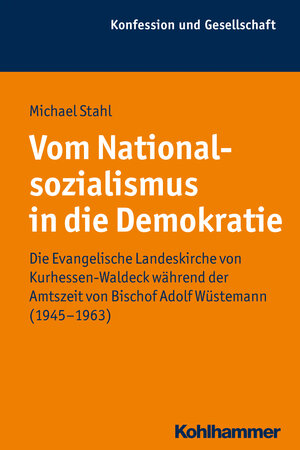 Buchcover Vom Nationalsozialismus in die Demokratie | Michael Stahl | EAN 9783170229617 | ISBN 3-17-022961-3 | ISBN 978-3-17-022961-7