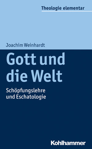 Buchcover Gott und die Welt | Joachim Weinhardt | EAN 9783170230088 | ISBN 3-17-023008-5 | ISBN 978-3-17-023008-8