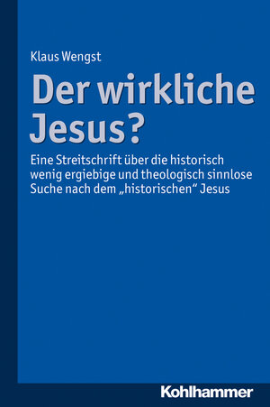 Buchcover Der wirkliche Jesus? | Klaus Wengst | EAN 9783170230095 | ISBN 3-17-023009-3 | ISBN 978-3-17-023009-5