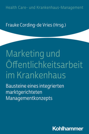 Buchcover Marketing und Öffentlichkeitsarbeit im Krankenhaus  | EAN 9783170230668 | ISBN 3-17-023066-2 | ISBN 978-3-17-023066-8