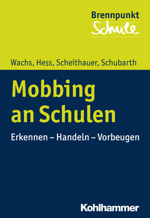Buchcover Mobbing an Schulen | Sebastian Wachs | EAN 9783170230712 | ISBN 3-17-023071-9 | ISBN 978-3-17-023071-2
