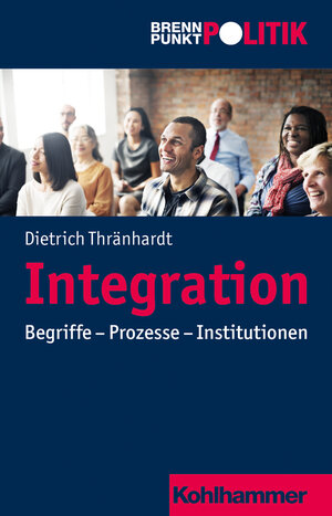 Buchcover Integration | Dietrich Thränhardt | EAN 9783170230996 | ISBN 3-17-023099-9 | ISBN 978-3-17-023099-6