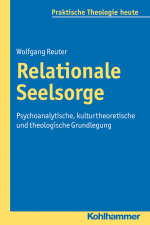 Buchcover Relationale Seelsorge | Wolfgang Reuter | EAN 9783170231641 | ISBN 3-17-023164-2 | ISBN 978-3-17-023164-1