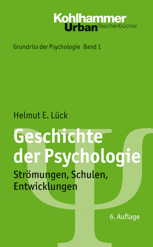 Buchcover Geschichte der Psychologie | Helmut Lück | EAN 9783170232693 | ISBN 3-17-023269-X | ISBN 978-3-17-023269-3