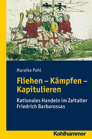 Buchcover Fliehen-Kämpfen-Kapitulieren | Mareike Pohl | EAN 9783170234185 | ISBN 3-17-023418-8 | ISBN 978-3-17-023418-5