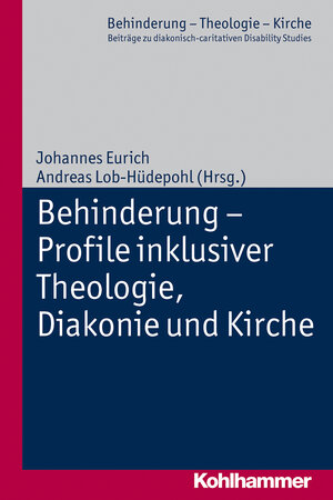 Buchcover Behinderung - Profile inklusiver Theologie, Diakonie und Kirche  | EAN 9783170234277 | ISBN 3-17-023427-7 | ISBN 978-3-17-023427-7