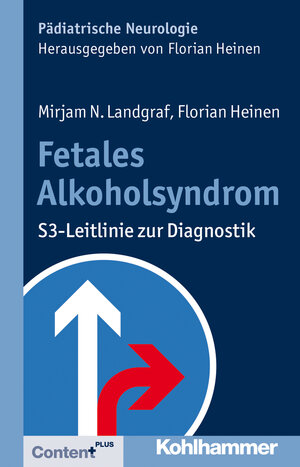 Buchcover Fetales Alkoholsyndrom | Florian Heinen | EAN 9783170234444 | ISBN 3-17-023444-7 | ISBN 978-3-17-023444-4