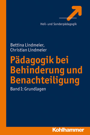 Buchcover Pädagogik bei Behinderung und Benachteiligung | Bettina Lindmeier | EAN 9783170235182 | ISBN 3-17-023518-4 | ISBN 978-3-17-023518-2