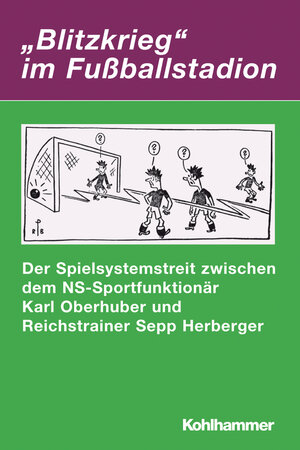 Buchcover "Blitzkrieg" im Fußballstadion | Markwart Herzog | EAN 9783170235724 | ISBN 3-17-023572-9 | ISBN 978-3-17-023572-4