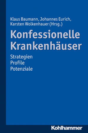 Buchcover Konfessionelle Krankenhäuser  | EAN 9783170235823 | ISBN 3-17-023582-6 | ISBN 978-3-17-023582-3