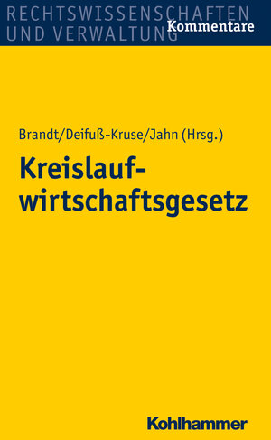 Buchcover Kreislaufwirtschaftsgesetz | André Brandt | EAN 9783170236479 | ISBN 3-17-023647-4 | ISBN 978-3-17-023647-9