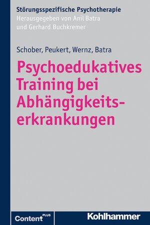 Buchcover Psychoedukatives Training bei Abhängigkeitserkrankungen | Franziska Schober | EAN 9783170238305 | ISBN 3-17-023830-2 | ISBN 978-3-17-023830-5