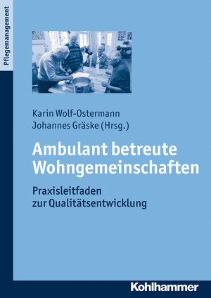 Buchcover Ambulant betreute Wohngemeinschaften  | EAN 9783170238640 | ISBN 3-17-023864-7 | ISBN 978-3-17-023864-0