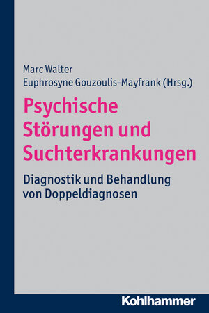 Buchcover Psychische Störungen und Suchterkrankungen  | EAN 9783170238886 | ISBN 3-17-023888-4 | ISBN 978-3-17-023888-6