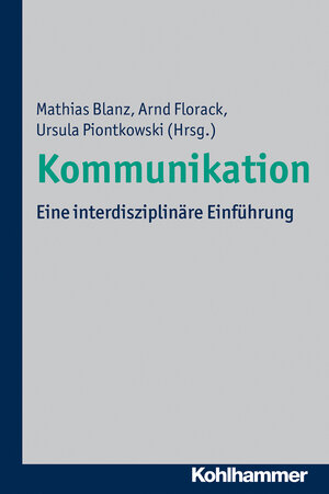 Buchcover Kommunikation  | EAN 9783170238923 | ISBN 3-17-023892-2 | ISBN 978-3-17-023892-3