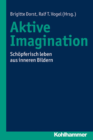 Buchcover Aktive Imagination | EAN 9783170240681 | ISBN 3-17-024068-4 | ISBN 978-3-17-024068-1