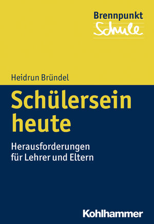 Buchcover Schülersein heute | Heidrun Bründel | EAN 9783170241053 | ISBN 3-17-024105-2 | ISBN 978-3-17-024105-3