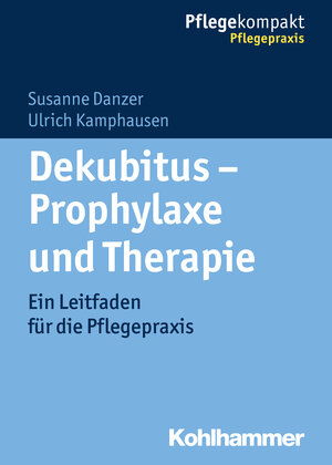 Buchcover Dekubitus - Prophylaxe und Therapie | Susanne Danzer | EAN 9783170241145 | ISBN 3-17-024114-1 | ISBN 978-3-17-024114-5