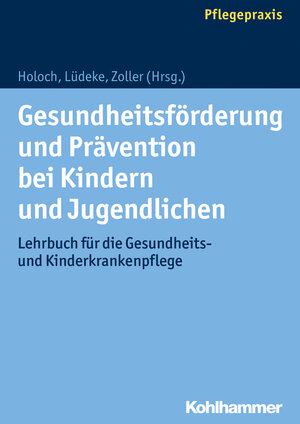 Buchcover Gesundheitsförderung und Prävention bei Kindern und Jugendlichen  | EAN 9783170242111 | ISBN 3-17-024211-3 | ISBN 978-3-17-024211-1
