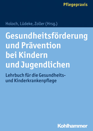 Buchcover Gesundheitsförderung und Prävention bei Kindern und Jugendlichen | EAN 9783170242128 | ISBN 3-17-024212-1 | ISBN 978-3-17-024212-8