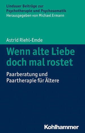 Buchcover Wenn alte Liebe doch mal rostet | Astrid Riehl-Emde | EAN 9783170242753 | ISBN 3-17-024275-X | ISBN 978-3-17-024275-3