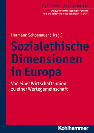 Buchcover Sozialethische Dimensionen in Europa  | EAN 9783170242791 | ISBN 3-17-024279-2 | ISBN 978-3-17-024279-1