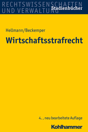 Buchcover Wirtschaftsstrafrecht | Uwe Hellmann | EAN 9783170243521 | ISBN 3-17-024352-7 | ISBN 978-3-17-024352-1