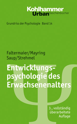 Buchcover Entwicklungspsychologie des Erwachsenenalters | Toni Faltermaier | EAN 9783170244405 | ISBN 3-17-024440-X | ISBN 978-3-17-024440-5