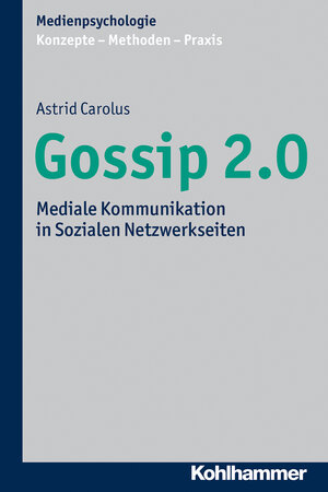 Buchcover Gossip 2.0 | Astrid Carolus | EAN 9783170244498 | ISBN 3-17-024449-3 | ISBN 978-3-17-024449-8