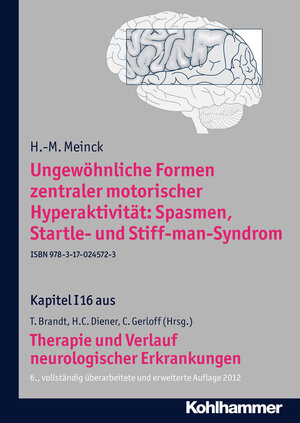 Buchcover Ungewöhnliche Formen zentraler motorischer Hyperaktivität: Spasmen, Startle- und Stiff-man-Syndrom | H. -M. Meinck | EAN 9783170244603 | ISBN 3-17-024460-4 | ISBN 978-3-17-024460-3