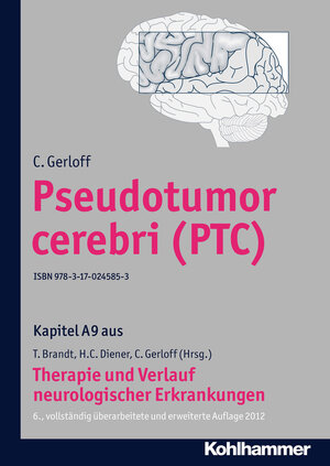 Buchcover Pseudotumor cerebri (PTC) | C. Gerloff | EAN 9783170245853 | ISBN 3-17-024585-6 | ISBN 978-3-17-024585-3