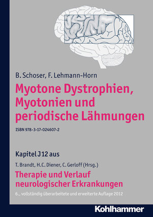 Buchcover Myotone Dystrophien, Myotonien und periodische Lähmungen | B. Schoser | EAN 9783170246072 | ISBN 3-17-024607-0 | ISBN 978-3-17-024607-2