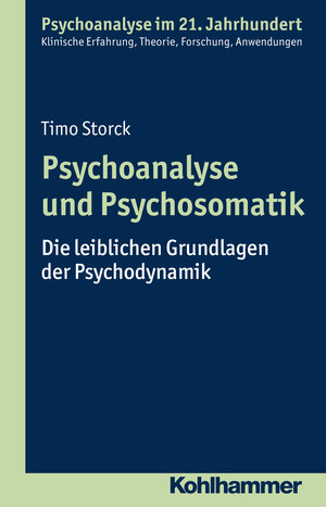Buchcover Psychoanalyse und Psychosomatik | Timo Storck | EAN 9783170248380 | ISBN 3-17-024838-3 | ISBN 978-3-17-024838-0