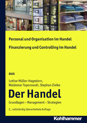Buchcover Personal und Organisation im Handel + Finanzierung und Controlling im Handel | Lothar Müller-Hagedorn | EAN 9783170249271 | ISBN 3-17-024927-4 | ISBN 978-3-17-024927-1