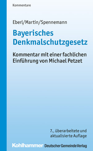 Buchcover Bayerisches Denkmalschutzgesetz | Wolfgang Eberl | EAN 9783170249899 | ISBN 3-17-024989-4 | ISBN 978-3-17-024989-9