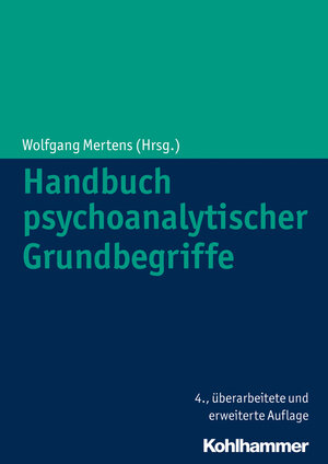 Buchcover Handbuch psychoanalytischer Grundbegriffe | EAN 9783170250222 | ISBN 3-17-025022-1 | ISBN 978-3-17-025022-2