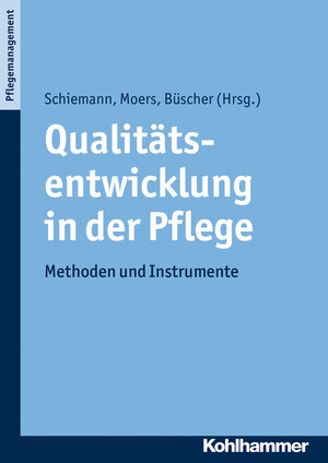 Buchcover Qualitätsentwicklung in der Pflege  | EAN 9783170251007 | ISBN 3-17-025100-7 | ISBN 978-3-17-025100-7
