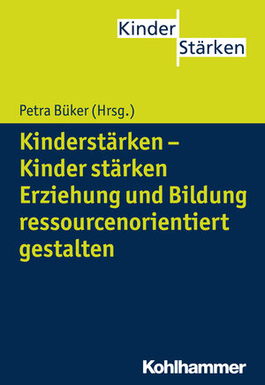 Buchcover Kinderstärken - Kinder stärken  | EAN 9783170252424 | ISBN 3-17-025242-9 | ISBN 978-3-17-025242-4