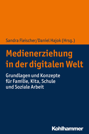 Buchcover Medienerziehung in der digitalen Welt | EAN 9783170261617 | ISBN 3-17-026161-4 | ISBN 978-3-17-026161-7