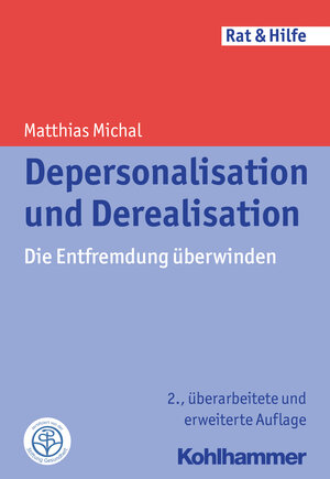 Buchcover Depersonalisation und Derealisation | Matthias Michal | EAN 9783170261853 | ISBN 3-17-026185-1 | ISBN 978-3-17-026185-3