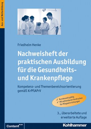 Buchcover Nachweisheft der praktischen Ausbildung für die Gesundheits- und Krankenpflege | Friedhelm Henke | EAN 9783170264496 | ISBN 3-17-026449-4 | ISBN 978-3-17-026449-6
