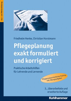 Buchcover Pflegeplanung exakt formuliert und korrigiert | Friedhelm Henke | EAN 9783170264502 | ISBN 3-17-026450-8 | ISBN 978-3-17-026450-2