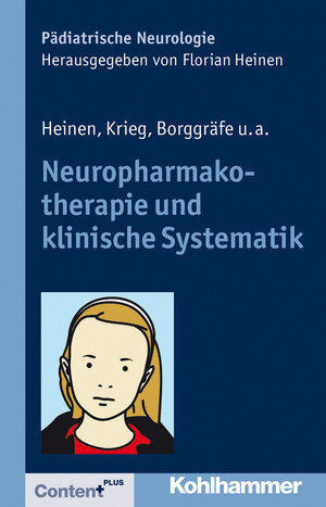 Buchcover Neuropharmakotherapie und klinische Systematik | Florian Heinen | EAN 9783170266483 | ISBN 3-17-026648-9 | ISBN 978-3-17-026648-3
