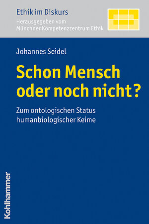 Buchcover Schon Mensch oder noch nicht? | Johannes Seidel | EAN 9783170266629 | ISBN 3-17-026662-4 | ISBN 978-3-17-026662-9